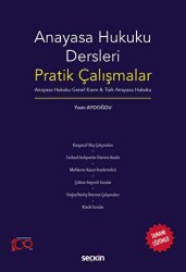 Anayasa Hukuku Dersleri Pratik Çalışmalar - Seçkin Yayıncılık