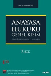 Anayasa Hukuku: Genel Kısım - Seçkin Yayıncılık