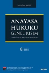 Anayasa Hukuku Genel Kısım - Seçkin Yayıncılık