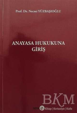 Anayasa Hukukuna Giriş - Beta Yayınevi