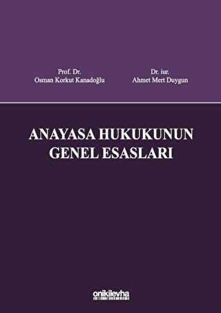 Anayasa Hukukunun Genel Esasları - Bkmkitap