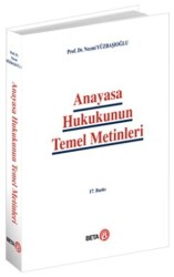 Anayasa Hukukunun Temel Metinleri - Beta Yayınevi