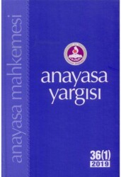 Anayasa Yargısı 36-1 2019 - Anayasa Mahkemesi Yayınları
