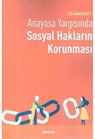 Anayasa Yargısında Sosyal Hakların Korunması - Seçkin Yayıncılık
