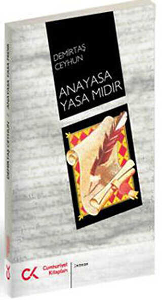 Anayasa Yasa Mıdır - Cumhuriyet Kitapları