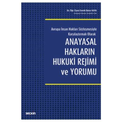 Anayasal Hakların Hukuki Rejimi ve Yorumu - 1