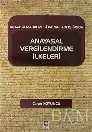 Anayasal Vergilendirme İlkeleri - Ekin Basım Yayın