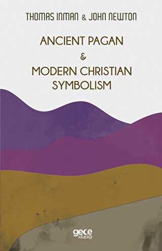 Ancient Pagan - Modern Christian Symbolism - 1