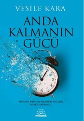 Anda Kalmanın Gücü - Mihenk Kitap