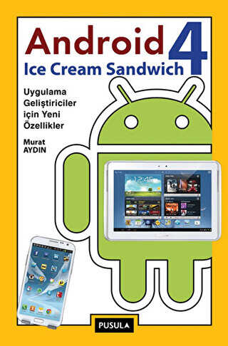 Android 4: Ice Cream Sandwich - Pusula Yayıncılık