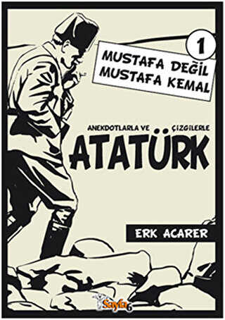 Anekdotlarla ve Çizgilerle Atatürk - Sayfa6 Yayınları