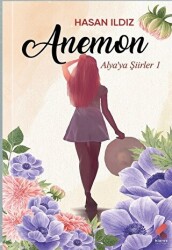 Anemon - Alya`ya Şiirler 1 - Klaros Yayınları