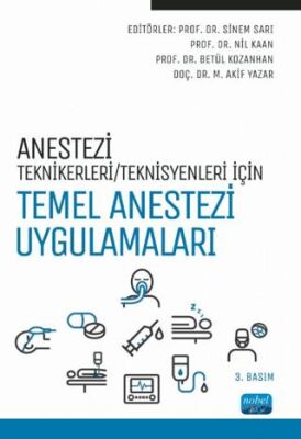 Anestezi Teknikerleri-Teknisyenleri İçin Temel Anestezi Uygulamaları - 1