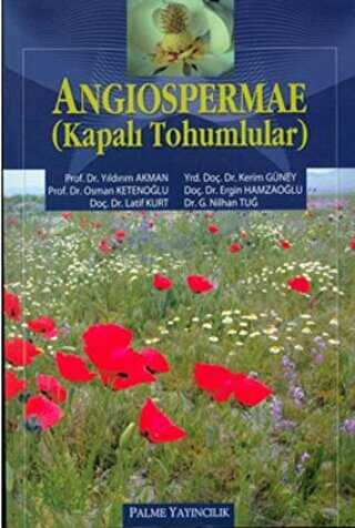 Angiospermae - Kapalı Tohumlular - Palme Yayıncılık