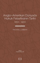 Anglo-Amerikan Dünyada Hukuk Felsefesinin Tarihi 1600-1900 - Islık Yayınları