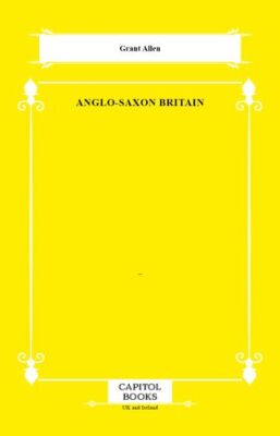 Anglo-Saxon Britain - 1