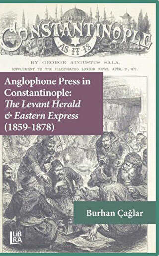 Anglophone Press in Constantinople: The Levant Herald and Eastern Express 1859-1878