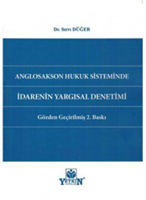 Anglosakson Hukuk Sisteminde İdarenin Yargısal Denetimi - 1