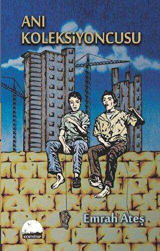 Anı Koleksiyoncusu - Kent Kitap
