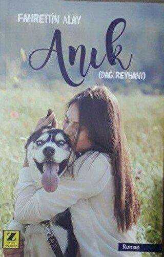 Anık Dağ Reyhanı - Zinde Yayıncılık