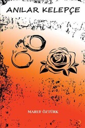 Anılar Kelepçe - Cinius Yayınları