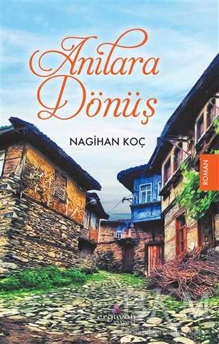 Anılara Dönüş - Erguvan Yayınevi