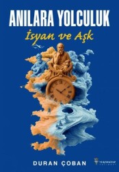 Anılara Yolculuk - İsyan ve Aşk - Verno Kitap