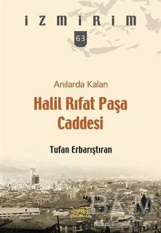 Anılarda Kalan Halil Rıfat Paşa Caddesi - Heyamola Yayınları
