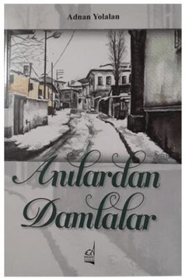 Anılardan Damlalar - 1