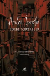 Anıların İçinde Edebi Portreler - Paradigma Akademi Yayınları