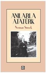 Anılarla Atatürk - Yılmaz Basım