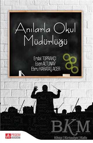 Anılarla Okul Müdürlüğü - Pegem Akademi Yayıncılık