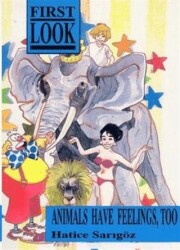 Animals Have Feelings, Too - Saypa Yayın Dağıtım