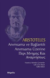 Anımsama ve Bağlantılı Anımsama Üzerine - BilgeSu Yayıncılık