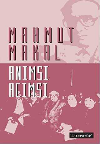 Anımsı Acımsı - Literatür Yayıncılık