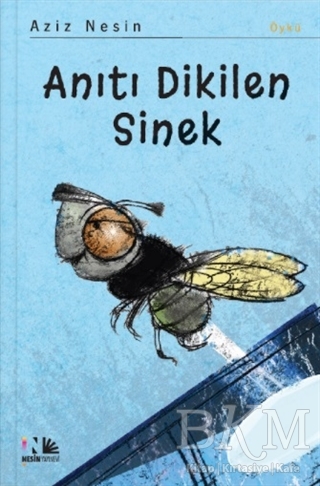 Anıtı Dikilen Sinek - Nesin Yayınevi