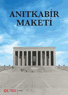 Anıtkabir Maketi Kitabı - 1