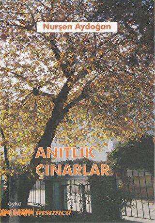 Anıtlık Çınarlar - İnsancıl Yayınları