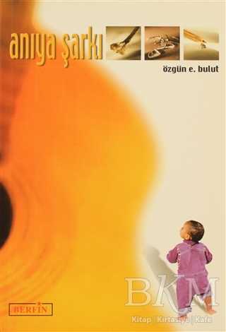 Anıya Şarkı - Berfin Yayınları