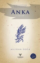 Anka 1. Kitap - Theseus Yayınevi