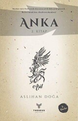 Anka 2. Kitap - Theseus Yayınevi
