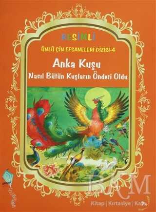 Anka Kuşu Nasıl Bütün Kuşların Önderi Oldu - Kaynak Çocuk Yayınları