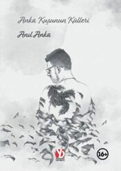 Anka Kuşunun Külleri - Yazardan Direkt Yayınevi
