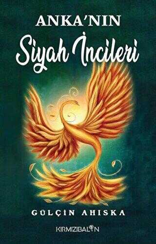 Anka`nın Siyah İncileri - Kırmızı Balon Yayınevi