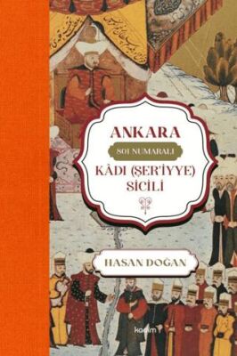 Ankara 801 Numaralı Kadı Şer`iyye Sicili - 1