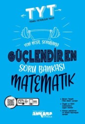 TYT Güçlendiren Matematik Soru Bankası - Ankara Yayıncılık