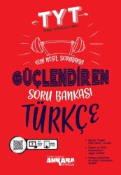 TYT Türkçe Güçlendiren Soru Bankası - Ankara Yayıncılık