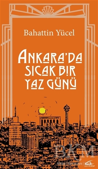 Ankara`da Sıcak Bir Yaz Günü