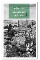Ankara’nın Adı var - İdealKent Yayınları