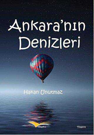 Ankara`nın Denizleri